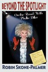Beyond the Spotlight: On the Road With Phyllis Diller - Robin Skone-Palmer - 9780985972899
