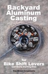 Backyard Aluminum Casting - One Street Components - 9780985988913