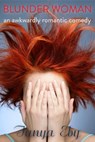 Blunder Woman - Tanya Eby - 9780986013379