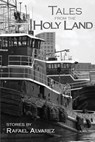 Tales from the Holy Land - Rafael Alvarez - 9780986059407