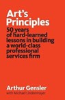 Art's Principles - Arthur Gensler ; Michael Lindenmayer - 9780986106989