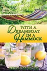 With a Dreamboat in a Hammock - Marcia Lynn McClure - 9780986130731