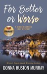 For Better or Worse - Donna Huston Murray - 9780986147210