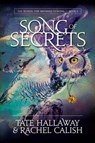 Song of Secrets - HALLAWAY,  Tate - 9780986192500