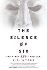 The Silence of Six - MYERS,  E. C. - 9780986448416