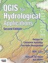 QGIS for Hydrological Applications - Second Edition - Hans Van Der Kwast ; Kurt Menke - 9780986805233