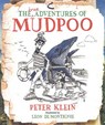 True Adventures of Mudpoo - KLEIN,  Peter - 9780987073495
