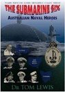 The Submarine Six - Tom Lewis - 9780987151919