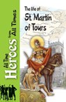 The Life of St Martin of Tours - Sulpitius Severus - 9780987340047