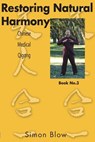 Restoring Natural Harmony - Simon Blow - 9780987341754