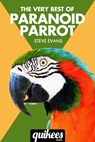 The Very Best of Paranoid Parrot - Steve Evans - 9780987460202