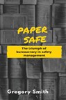 Paper Safe - Gregory W Smith - 9780987630001