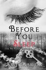 Before You Sleep - Amy Martin - 9780988205147