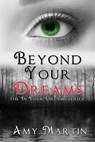 Beyond Your Dreams - Amy Martin - 9780988205178