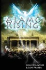 Alamo Rising - Josh Rountree ; Lon Prater - 9780988244603