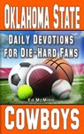 Daily Devotions for Die-Hard Fans Oklahoma State Cowboys - Ed McMinn - 9780988259560