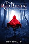 A Tale Of Red Riding (Year One) - Edmund Neo - 9780988380875