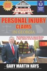 The Authority On Personal Injury Claims: The Definitive Guide for Injured Victims & Their Lawyers in Car Accident Cases - Adam Weart - 9780988552357