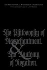 The Philosophical Writings of Edgar Saltus: The Philosophy of Disenchantment & The Anatomy of Negation - Chip Smith - 9780988553644