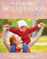 The Power of Motherhood - Nancy Campbell - 9780988561472