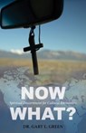 Now What? - Gary Green - 9780988593183