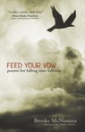 Feed Your Vow, Poems for Falling into Fullness - Brooke McNamara - 9780988768932