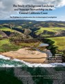 The Study of Indigenous Landscape and Seascape Stewardship on the Central California Coast - Kent G. Lightfoot ; Michael A. Grone ; Gabriel M. Sanchez - 9780989002233