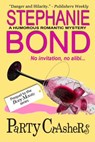 Party Crashers - Stephanie Bond - 9780989042949