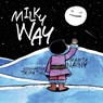 Milky Way - NAINY,  Mamta - 9780989061582