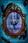 The Lord of Dreams - C. J. Brightley - 9780989191548