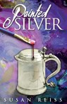 Painted Silver - Susan Reiss - 9780989360746