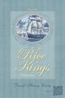 The Rice Kings, Book Two: Charleston - David Henry Lucas - 9780989573078