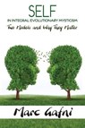 Self in Integral Evolutionary Mysticism - Marc Gafni - 9780989682787