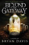 Beyond the Gateway - Davis - 9780989812245