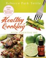 Healthy Cooking With Essential Oil - Rebecca Park Totilo - 9780989828048