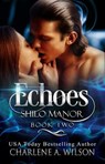 Echoes - Charlene A. Wilson - 9780989984638