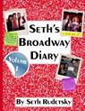 Seth's Broadway Diary, Volume 1 - Seth Rudetsky - 9780990316152