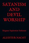 Satanism and Devil Worship Magnae Sapientiae Sathanas - Aleister Nacht - 9780990369349