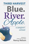 Third Harvest Blue River Apple - Nancy Nelson - 9780990426639