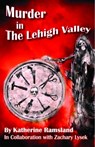 Murder in The Lehigh Valley - Katherine Ramsland - 9780990536383