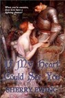 If My Heart Could See You - Sherry Ewing - 9780990546214