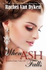 When Ash Falls - Rachel Van Dyken - 9780990579342