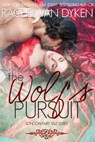 The Wolf's Pursuit - Rachel Van Dyken - 9780990579380