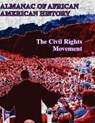 Almanac of African American History: The Civil Rights Movement - African American History Books - 9780990606161