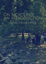 On Bicycling: An Introduction - Samuel Atticus Steffen - 9780990664314