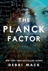 The Planck Factor - Debbi Mack - 9780990698548