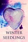 Winter Seedlings - Julie Roberts Towe - 9780990800712