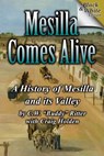 Mesilla Comes Alive (B&W): A History of Mesilla and Its Valley - Craig Holden - 9780990878308