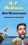 Jet Screamer - M. P. MacDougall - 9780990978107