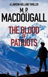The Blood of Patriots - M. P. MacDougall - 9780990978138
